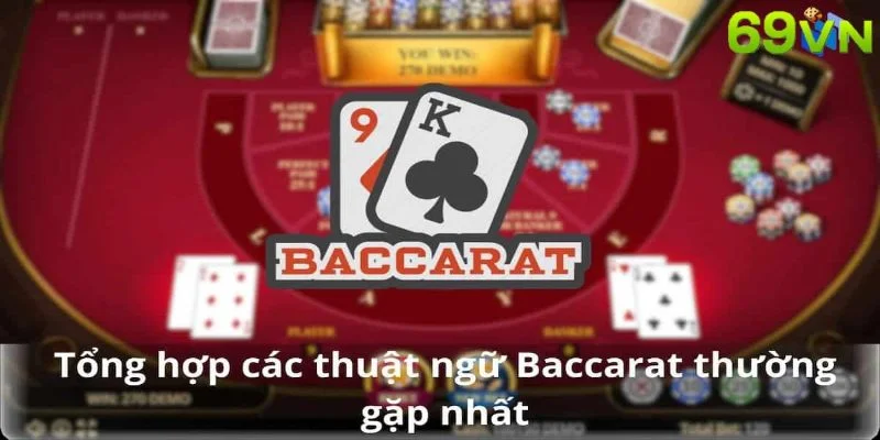 thuat-ngu-pho-bien-trong-baccarat-69vn